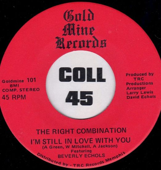The Right Combination ‎- I'm Still In Love With You - Gold Mine 7" *STORE-STOCK*