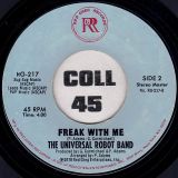 The Universal Robot Band – Freak With Me Short b/w Long Version – Red Greg 7″