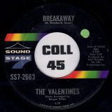 The Valentines – Breakaway b/w If You Love Me -Sound Stage 7 7“