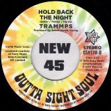Trammps – Scrub-Board b/w Hold Back The Night – Outta Sight UK 7″