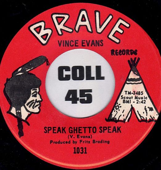 Vince Evans - Speak Ghetto Speak b/w Street Man - Brave 7“