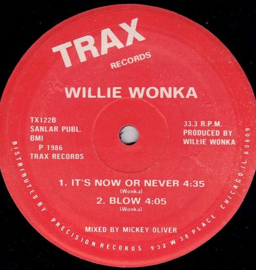 WilieWonka-It'sNowOrNeverAndBlow12B