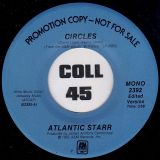Atlantic Starr – Circles STEREO b/w MONO Version – A&M DJ 7″