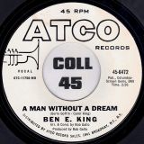 Ben E. King – Tears, Tears, Tears b/w A Man Without A Dream – ATCO DJ 7″