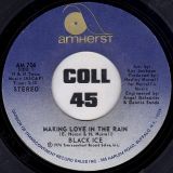 Black Ice – Girl, That’s What I Call Love b/w Making Love In The Rain – Amherst 7″