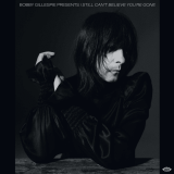 V.A. – Bobby Gillespie Presents: I Still Can’t Believe You’re Gone – Ace UK 2LP