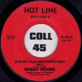 Bobby Moore – (Call Me Your) Anything Man Part 1 b/w (Call Me Your) Anything Man Part 2 – Hot Line 7″