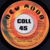 Chapter Three – I’ll Never Be The Same Pt.1 b/w Pt.2 – New Moon 7″