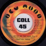 Chapter Three – I’ll Never Be The Same Pt.1 b/w Pt.2 – New Moon 7″