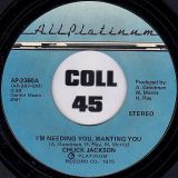 Chuck Jackson – I’m Needing You, Wanting You b/w Shine, Shine, Shine – All Platinum 7″