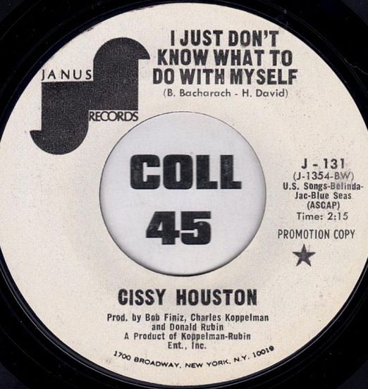 Cissy Houston - I Just Don't Know What To Do With Myself b/w This Empty Place - Janus DJ 7"
