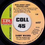 Danny Wagner And The Kindred Soul – Harlem Shuffle b/w When Johnny Comes Marching Home – Imperial 7″