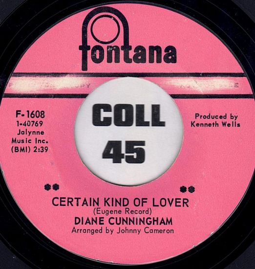 Diane Cummingham - Certain Kind Of Lover b/ You've Hurt Me Now - Fontana 7"