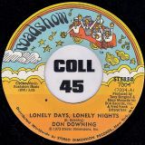 Don Downing – Lonely Days, Lonely Nights b/w I’m So Proud Of You – Roadshow 7″