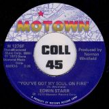 Edwin Starr – You’ve Got My Soul On Fire b/w Love (The Lonely People’s Prayer) – Motown 7″