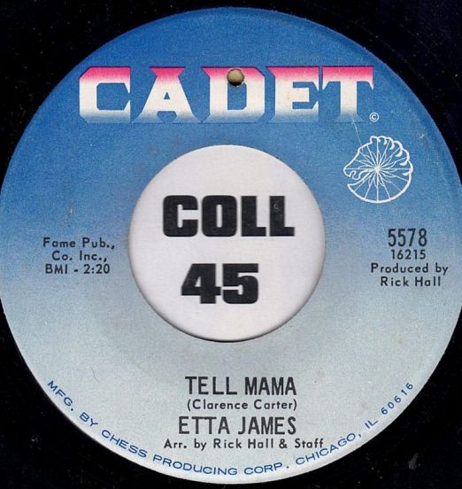 Etta James - Tell Mama b/w I'd Rather Go Blind - Cadet 7"