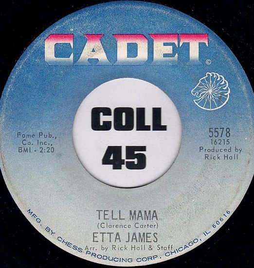 Etta James - Tell Mama b/w I'd Rather Go Blind - Cadet 7"