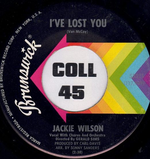 Jackie Wilson - I've Lost You b/w Those Heartaches - Brunswick 7"