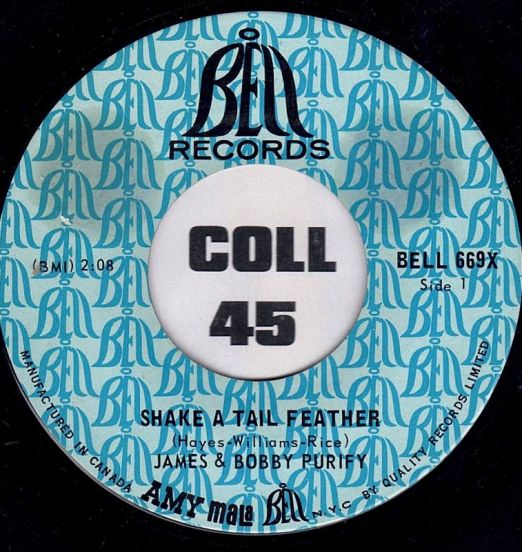 James & Bobby Purify - Shake A Tail Feather b/w Goodness Gracious - Bell CAN 7"