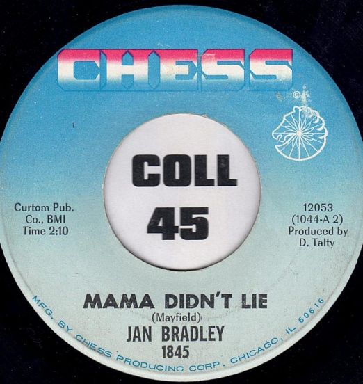 Jan Bradley - Mama Didn't Lie b/w Lovers Like Me - Chess 7"