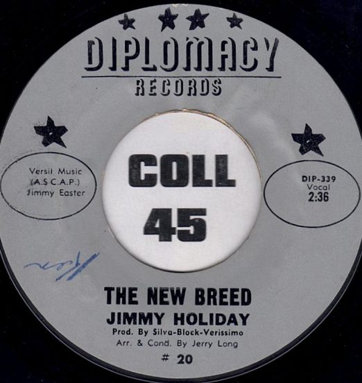 Jimmy Holiday - The New Breed b/w Love Me One More Time - Diplomacy DJ 7"