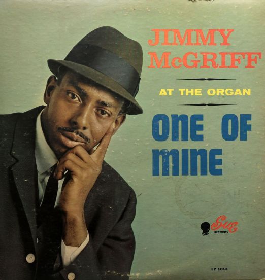 Jimmy McGriff - One Of Mine - Sue LP