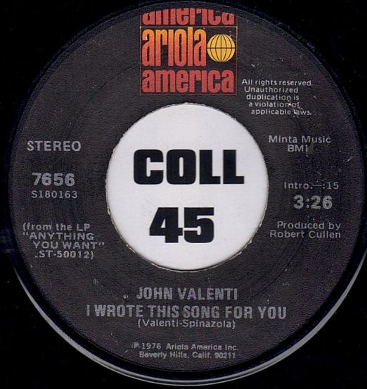 John Valenti - I Wrote This Song For You b/w Morning Song - Ariola 7"