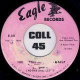 La’Shell And The Shelletts – You Better Check Yourself b/w Something I’m Doing Wrong – Eagle 7″