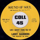 Larry Saunders – This World b/w Love I Haven’t Found You Yet – Sound Of Soul 7″