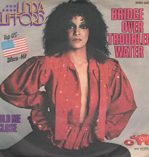 Linda Clifford - Hold Me Close b/w Bridge Over Troubled Water - RSO GER 7"