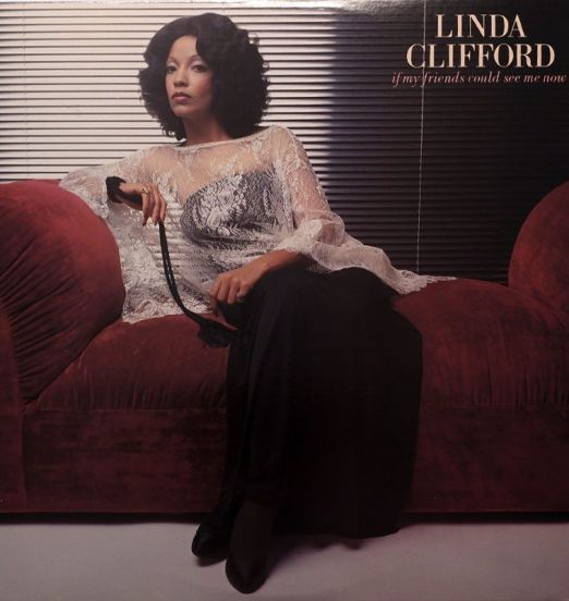 Linda Clifford - If My Friends Could See Me Now - Curtom LP