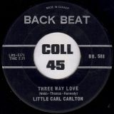 Little Carl Carlton – Competition Ain’t Nothin’ b/w Three Way Love – Back Beat CAN 7″