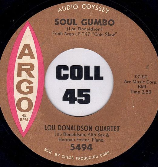 Lou Donaldson Quartet - Soul Gumbo b/w Cole Slaw - Argo 7"