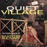 Martin Denny – Quiet Village (The Exotic Sounds Of Martin Denny) – Liberty LP