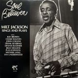Milt Jackson – Soul Believer (Milt Jackson Sings And Plays) – Pablo LP