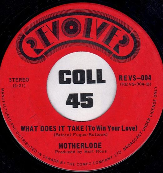 Motherlode - What Does It Take (To Win Your Love) b/w Memories Of A Broken Promise - Revolver CN 7"