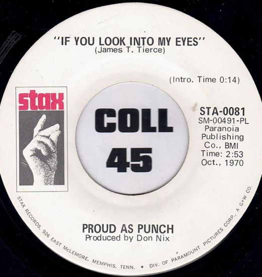 Proud As Punch - If You Look Into My Eyes b/w So Easy To See - Stax DJ 7"