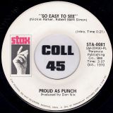 Proud As Punch – If You Look Into My Eyes b/w So Easy To See – Stax DJ 7″
