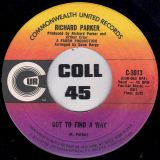 Richard Parker – Got To Find A Way b/w You’re All I Need – Commonwealth United 7″