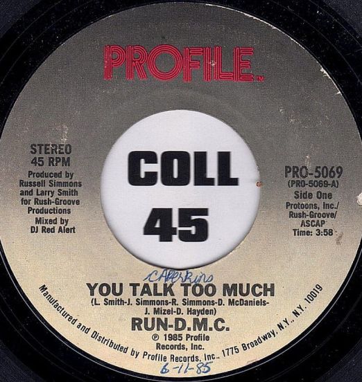 Run-D.M.C. - You Talk Too Much b/w Daryll & Joe (Krush-Groove 3) - Profile 7"