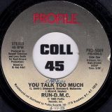 Run-D.M.C. – You Talk Too Much b/w Daryll & Joe (Krush-Groove 3) – Profile 7″