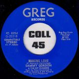 Sammy Gordon & The Hip Huggers – Making Love – Greg 7″