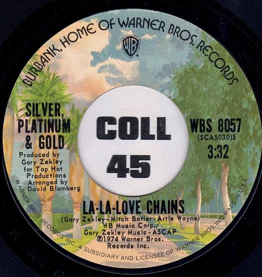 Silver Platinum & Gold - La-La-Love Chains b/w Yes You Are (Tutti Fruitti) - Warner Bros 7"