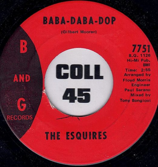 The Esquires - Baba-Daba-Dop b/w Ain't No Reason - B&G 7"
