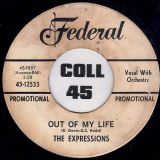 The Expressions – You Better Know It b/w Out Of My Life – Federal DJ 7″
