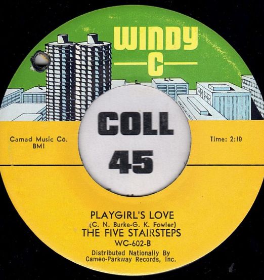 The Five Stairsteps - Playgirl's Love b/w World Of Fantasy - Windy C 7"