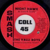 Frankie Valli / The Valli Boys  – (You’re Gonna) Hurt Yourself b/w Night Hawk – Smash 7″