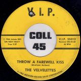 The Velvelettes – He Was Really Sayin’ Somthin’ b/w Throw A Farewell Kiss – V.I.P. DJ 7″
