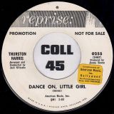 Thurston Harris – Dancing Silhouettes b/w Dance On, Little Girl – Reprise DJ 7″