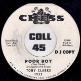 Tony Clarke – The Fugitive Kind b/w Poor Boy – Chess DJ 7″